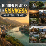 15 Hidden Places in Rishikesh Most Tourists Miss
